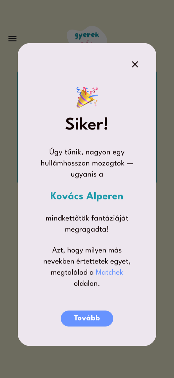 Egyezés: mindketten kedveltétek a nevet